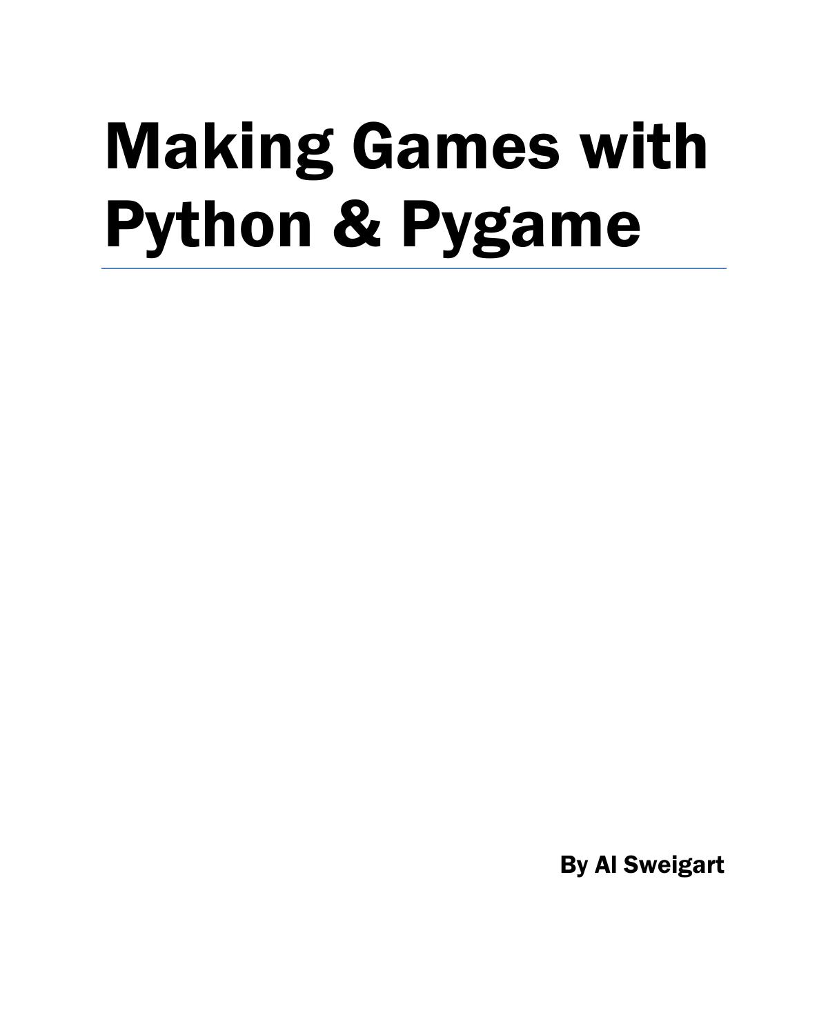 Making Games with Python & Pygame by Albert Sweigart