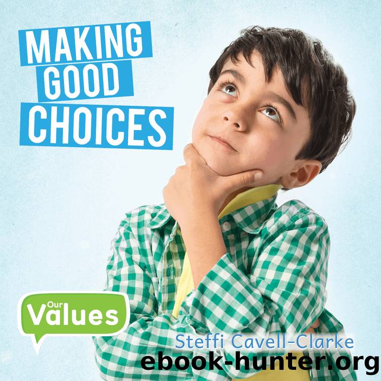 Making Good Choices by Steffi Cavell-Clarke