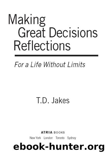 Making Great Decisions Reflections by T. D. Jakes