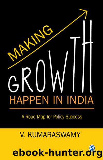 Making Growth Happen in India by Kumaraswamy V.;