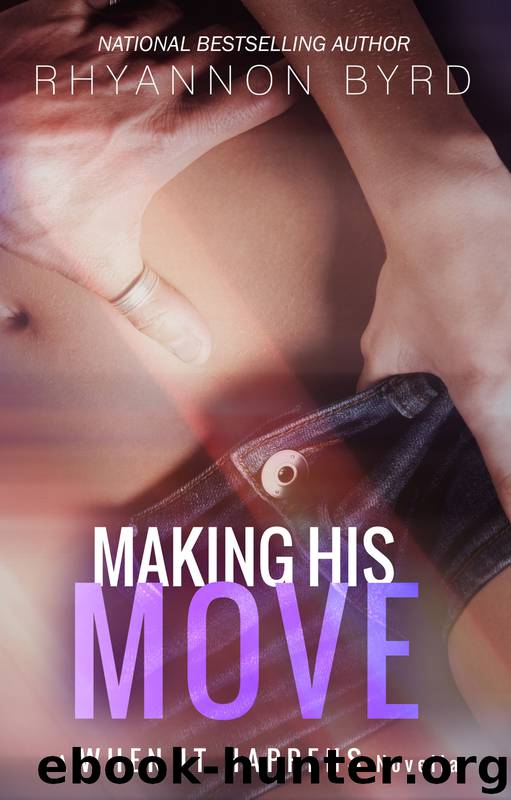 Making His Move by Rhyannon Byrd