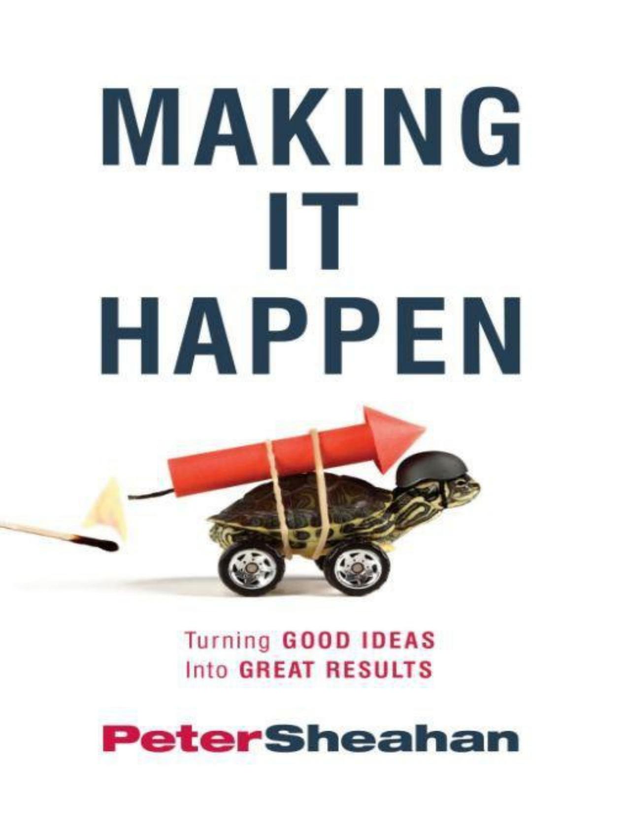 Making It Happen by Sheahan Peter