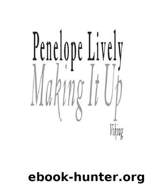 Making It Up by Penelope Lively