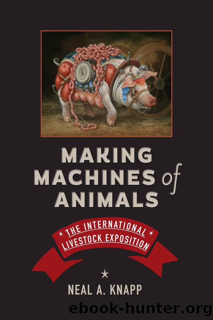 Making Machines of Animals by Neal A. Knapp