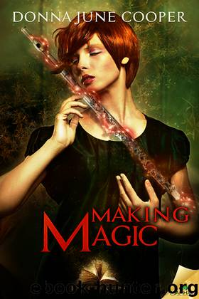 Making Magic: Books of the Kindling, Book 3 by Donna June Cooper