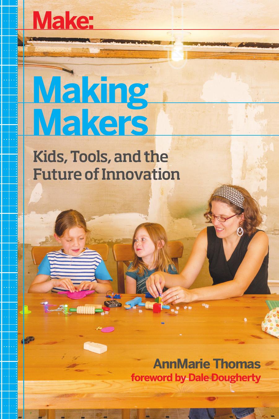 Making Makers by AnnMarie Thomas