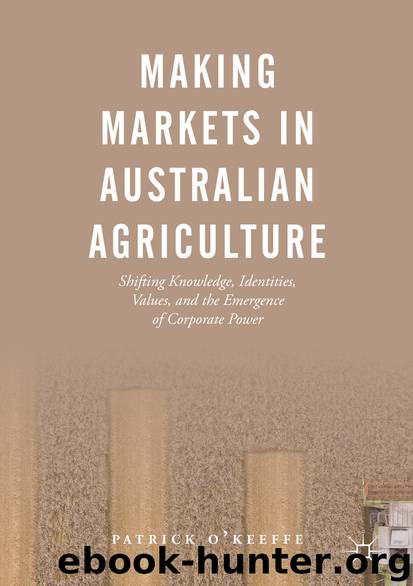 Making Markets in Australian Agriculture by Patrick O’Keeffe