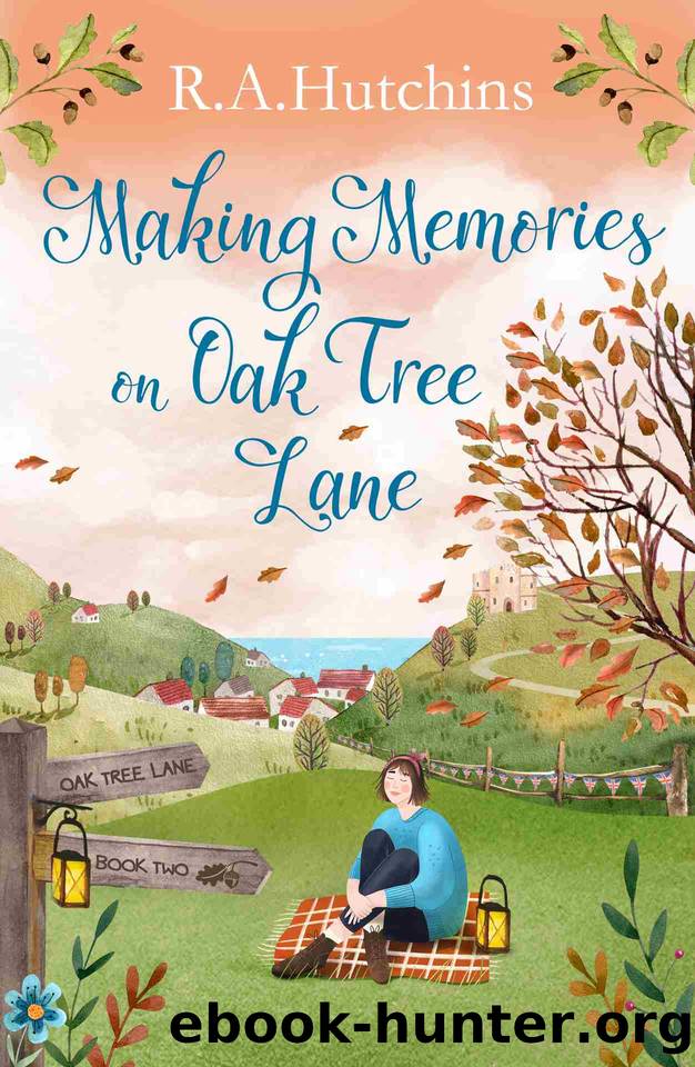 Making Memories on Oak Tree Lane: Oak Tree Lane Book Two by R. A. Hutchins
