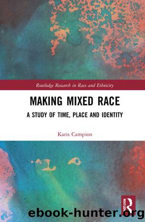 Making Mixed Race by Karis Campion