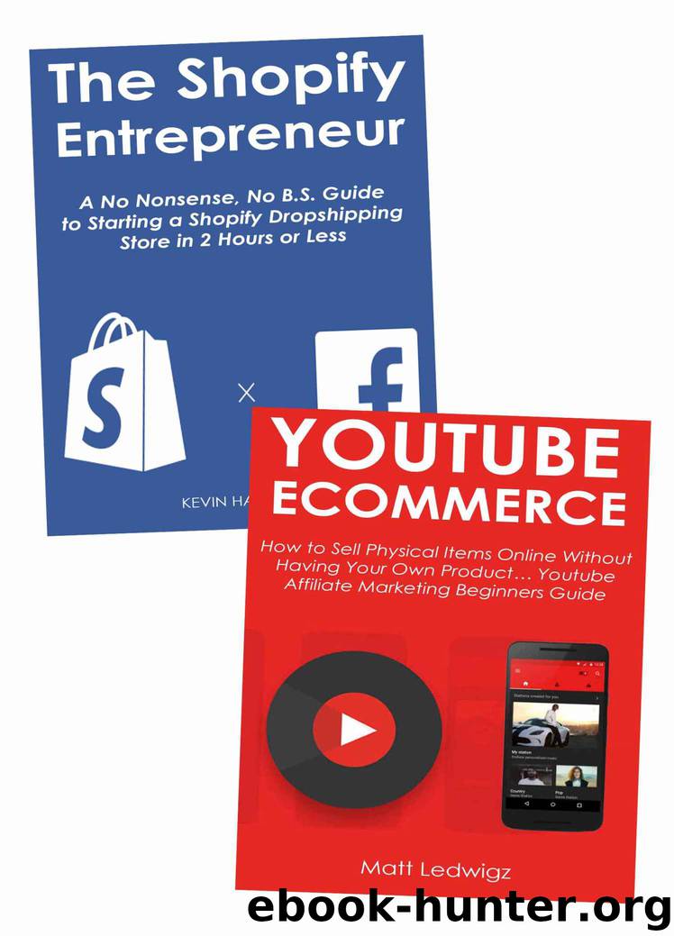 Making Money Through Shopify or YouTube Marketing: 2 Book Money Making Bundle by Kevin Haswell