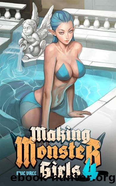 Making Monster Girls 4: For Science! by Eric Vall