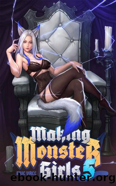Making Monster Girls 5 by Eric Vall