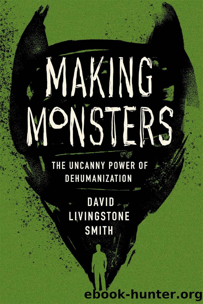 Making Monsters by David Livingstone Smith