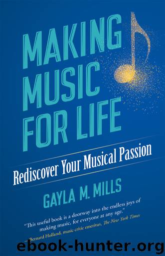 Making Music for Life by Gayla M. Mills