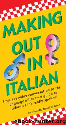 Making Out In Italian by Nicoletta Nencioli Aiken