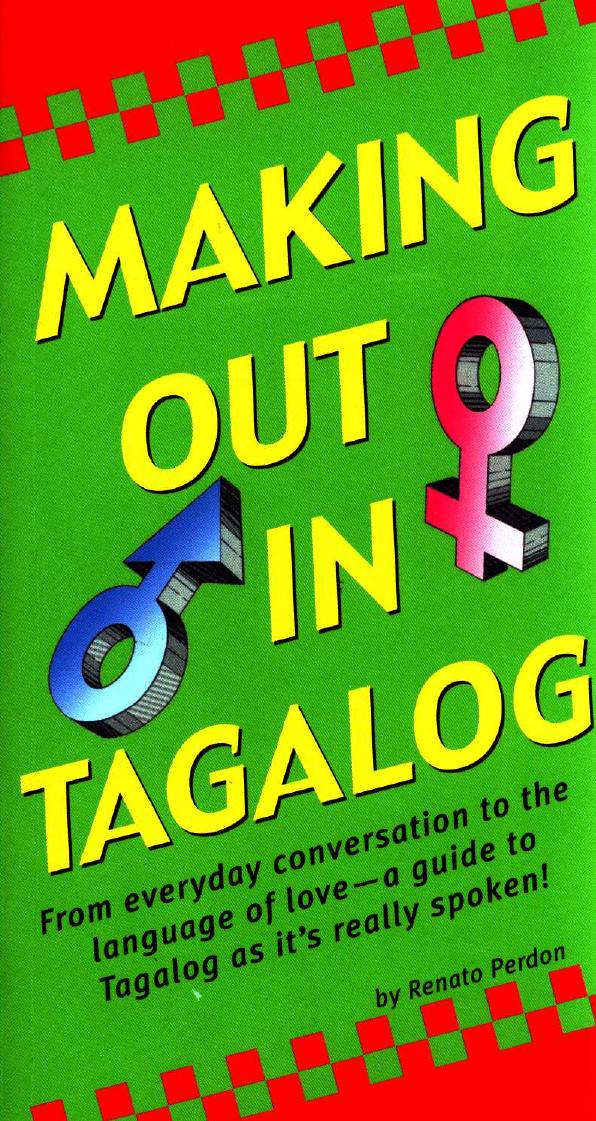 Making Out in Tagalog by Renato Perdon