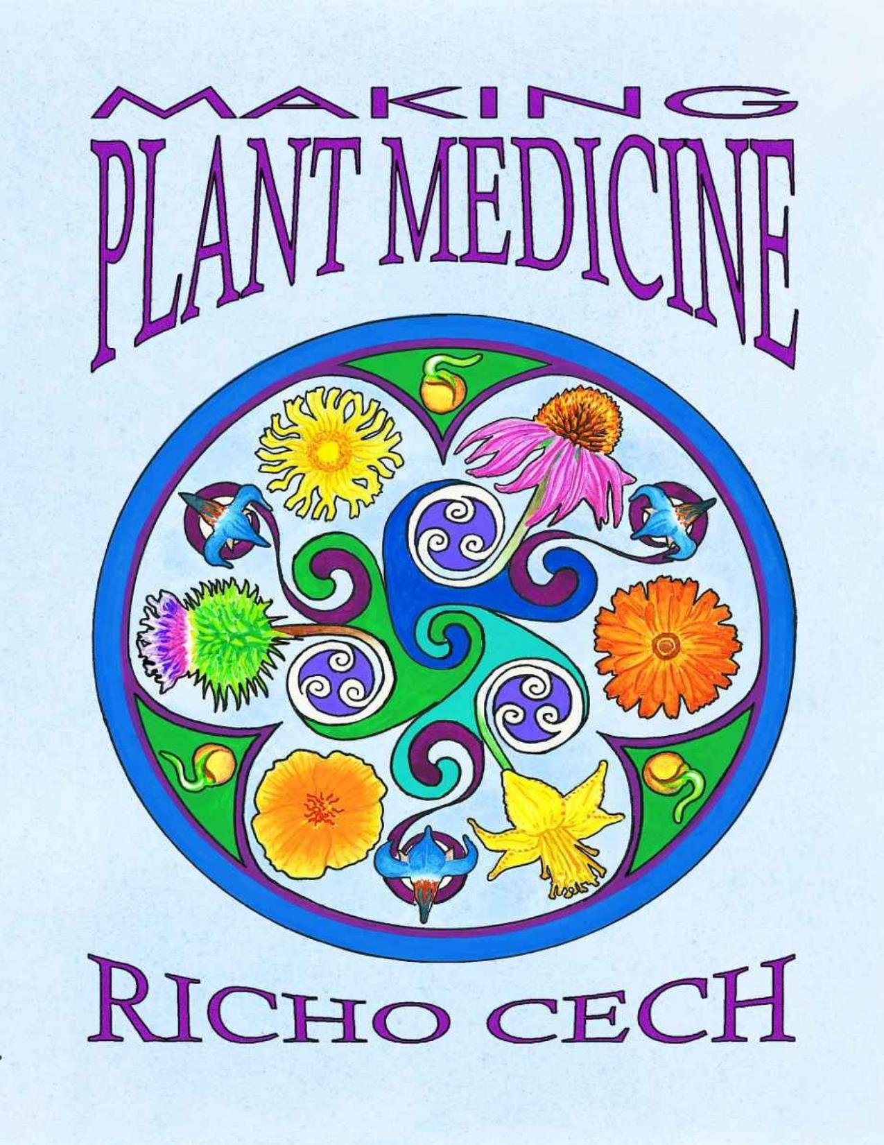 Making Plant Medicine by Richo Cech
