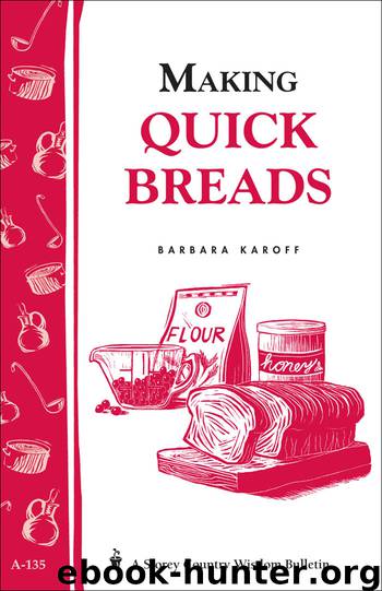 Making Quick Breads by Barbara Karoff