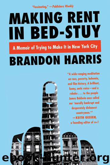 Making Rent in Bed-Stuy by Brandon Harris