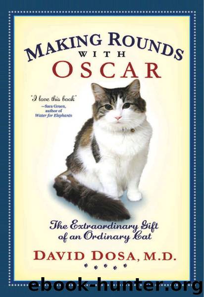 Making Rounds with Oscar by David Dosa