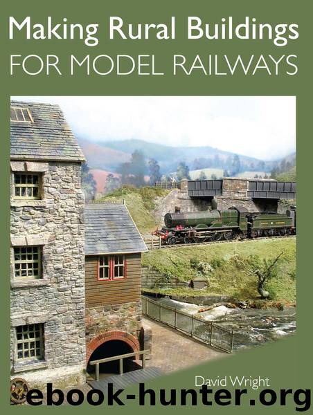 Making Rural Buildings for Model Railways by David Wright