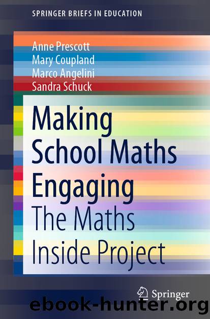 Making School Maths Engaging by Anne Prescott & Mary Coupland & Marco Angelini & Sandra Schuck