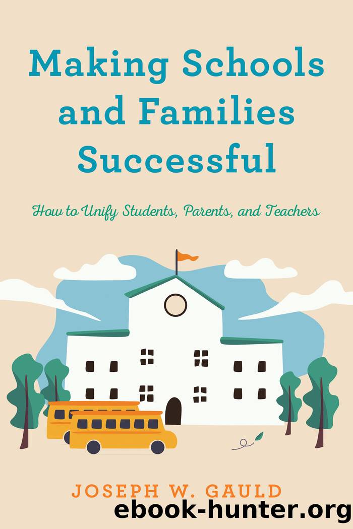Making Schools and Families Successful by Joseph W. Gauld