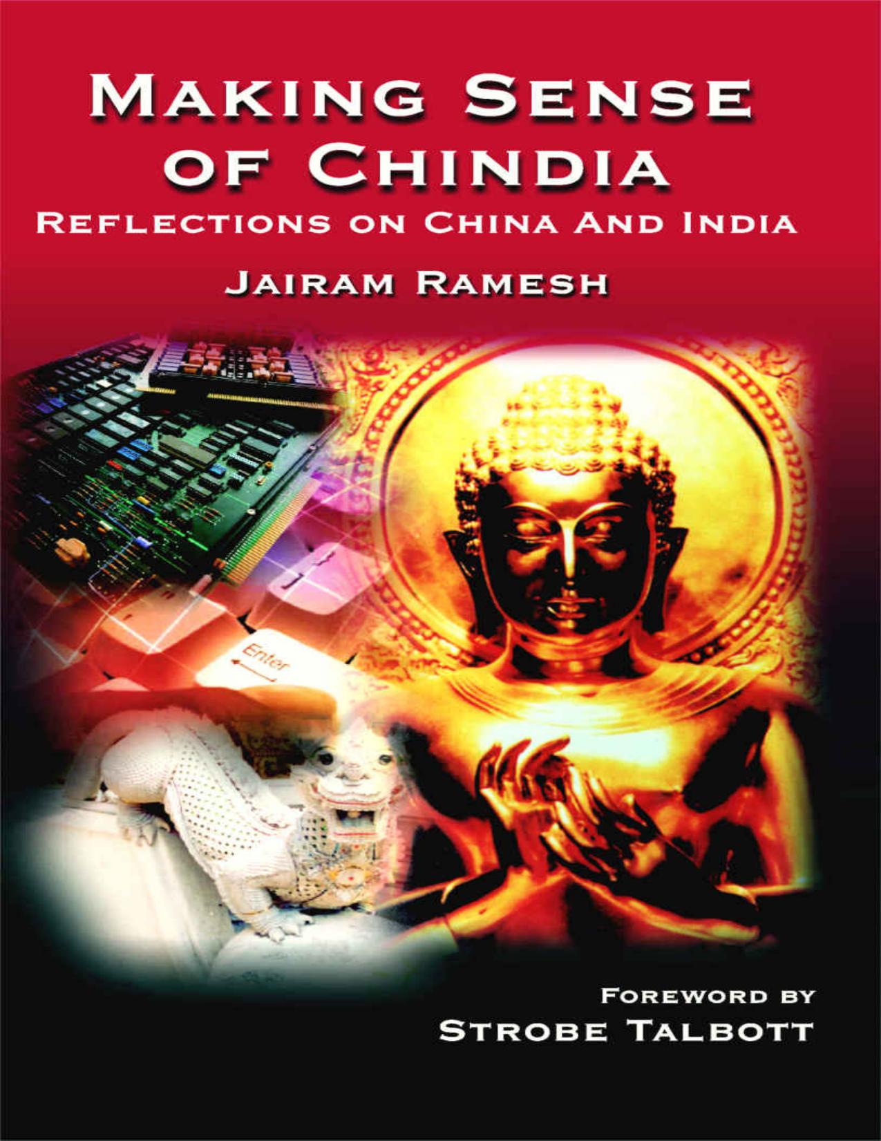 Making Sense of Chindia: Reflections on China and India by Jairam Ramesh