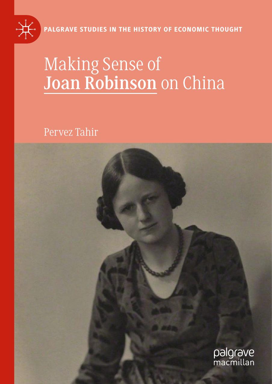Making Sense of Joan Robinson on China by Pervez Tahir