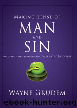 Making Sense of Man and Sin by Wayne A. Grudem