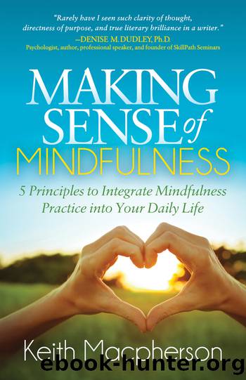 Making Sense of Mindfulness by Macpherson Keith;