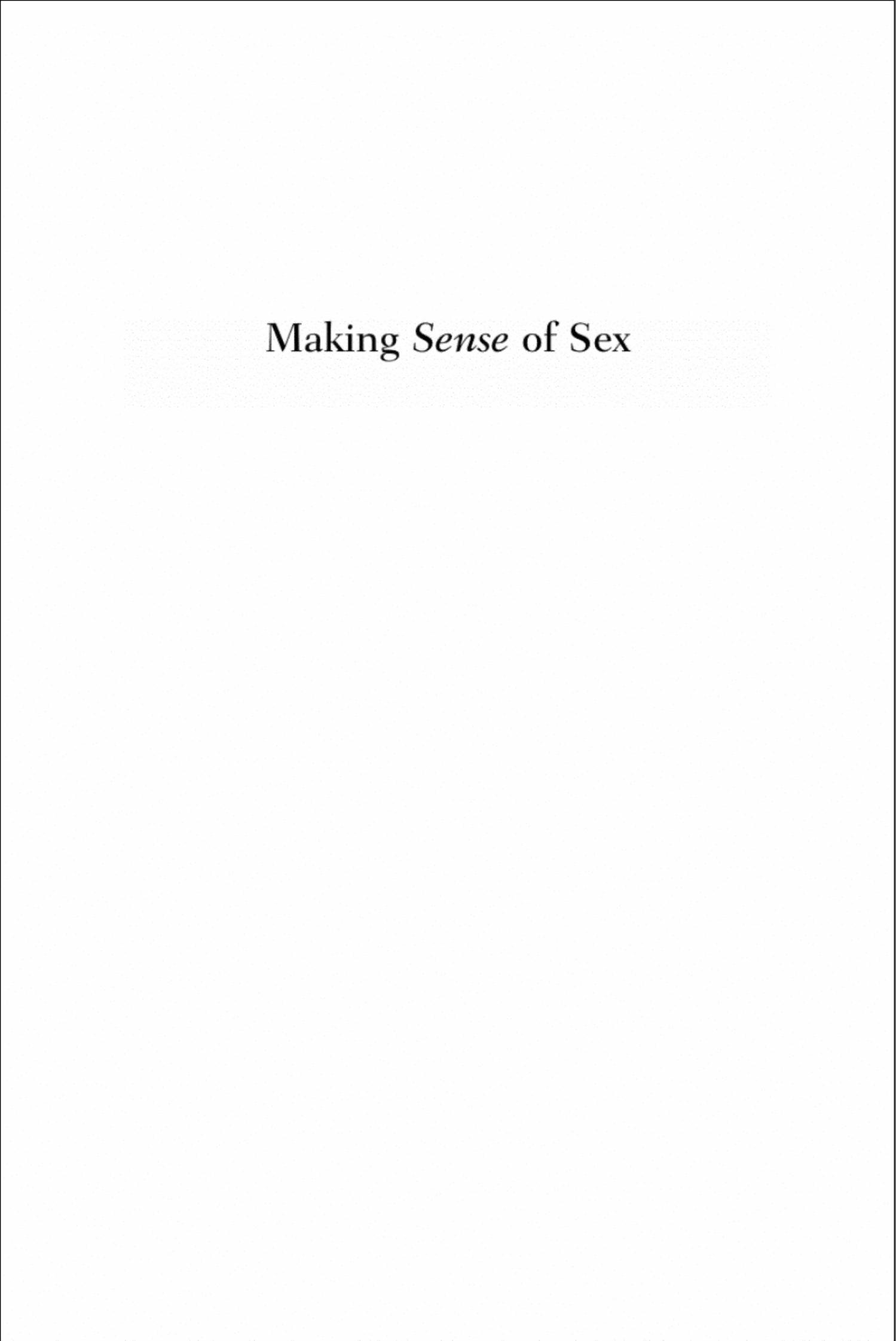 Making Sense of Sex - How Genes and Gender Influence our Relationships by D. Barash J. Lipton (1997) WW