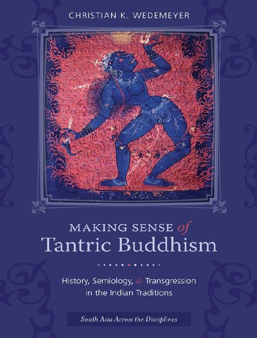 Making Sense of Tantric Buddhism by Wedemeyer Christian K;