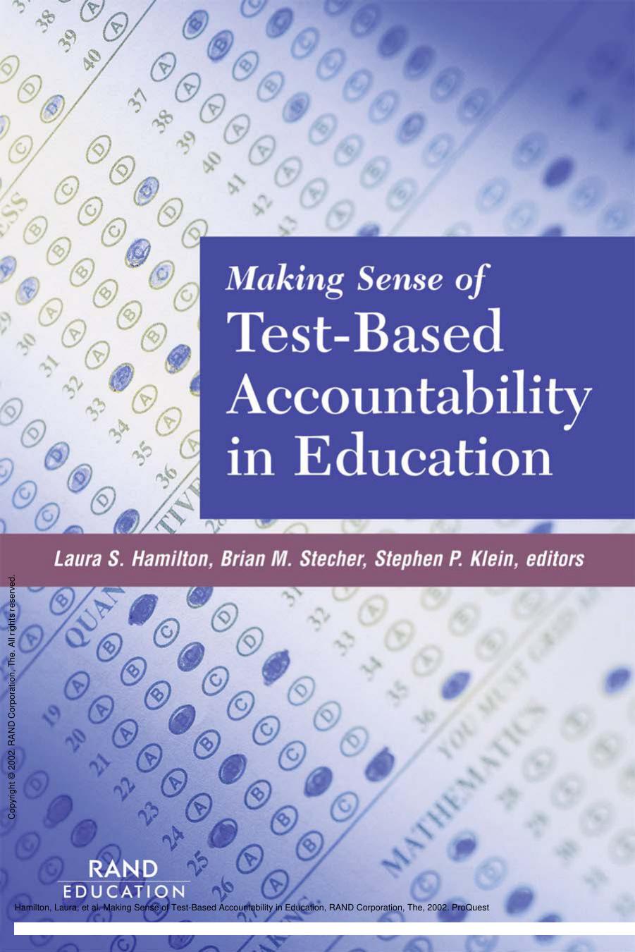 Making Sense of Test-Based Accountability in Education by Laura Hamilton; Brian Stecher; Stephen P. Klein