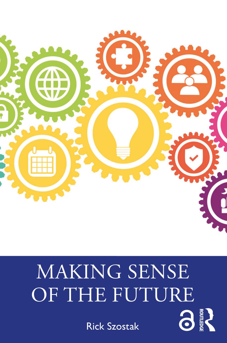 Making Sense of the Future by Rick Szostak