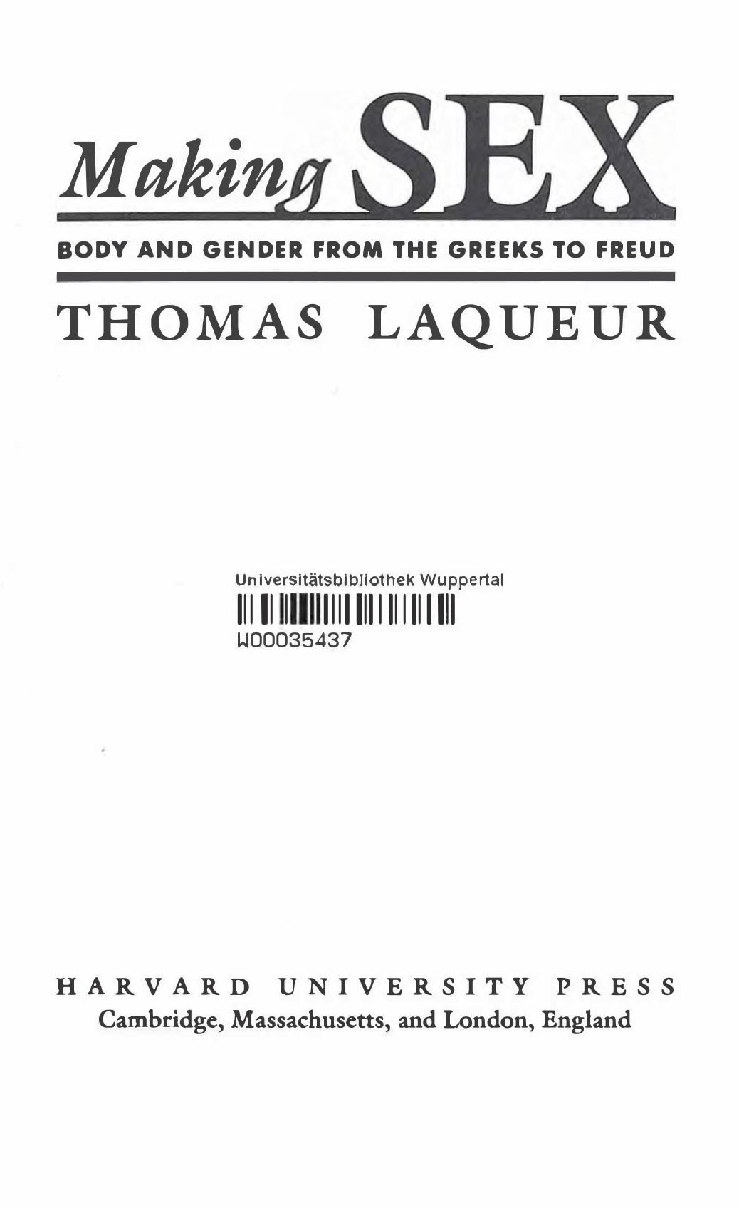 Making Sex: Body and Gender from the Greeks to Freud by Unknow