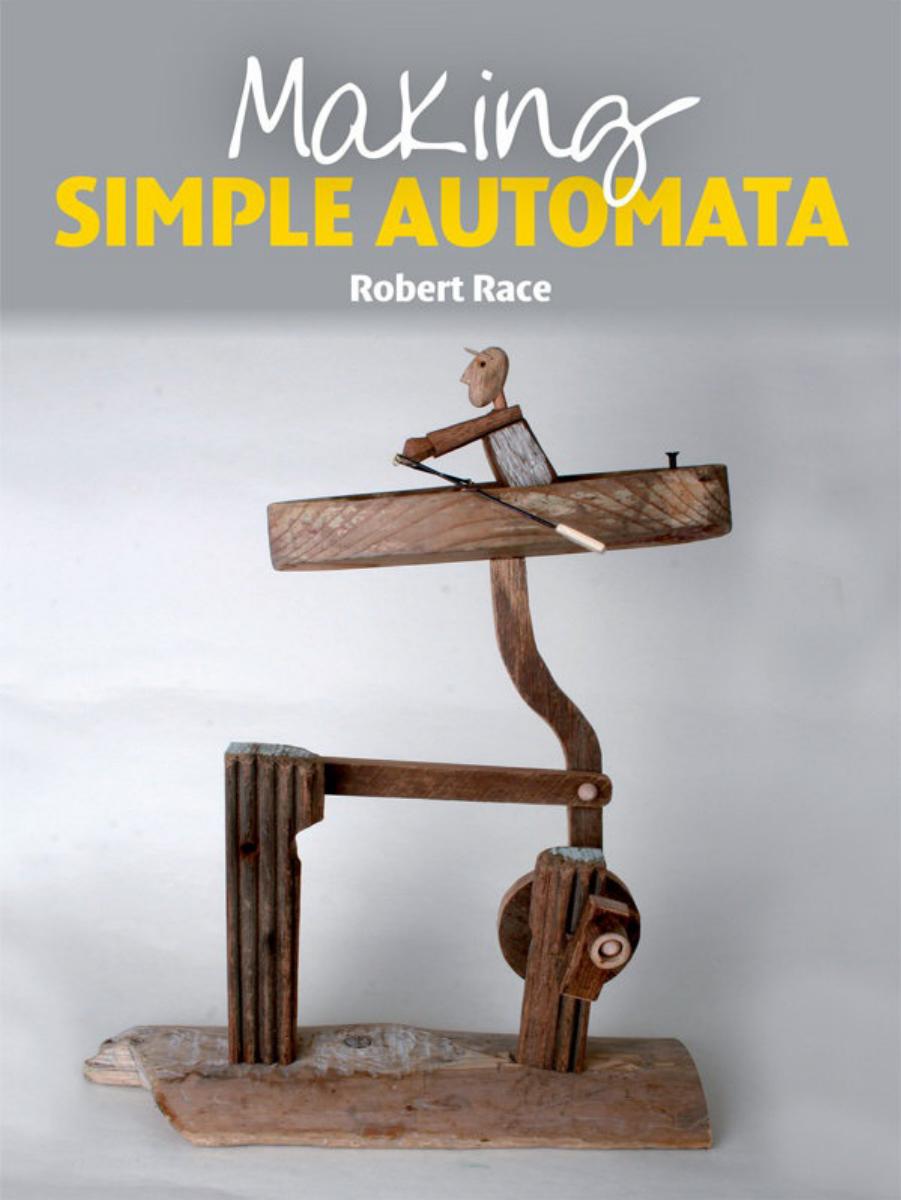 Making Simple Automata by Robert Race