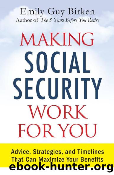 Making Social Security Work for You by Emily Guy Birken
