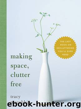 Making Space, Clutter Free by Tracy McCubbin