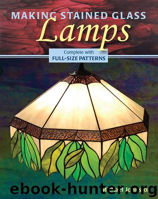 Making Stained Glass Lamps by Michael Johnston