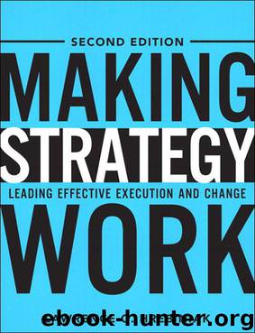 Making Strategy Work: Leading Effective Execution and Change (2nd Edition) by Hrebiniak Lawrence G