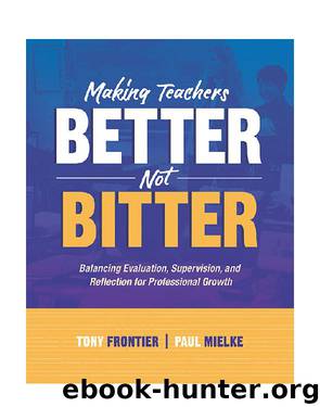 Making Teachers Better, Not Bitter by Tony Frontier