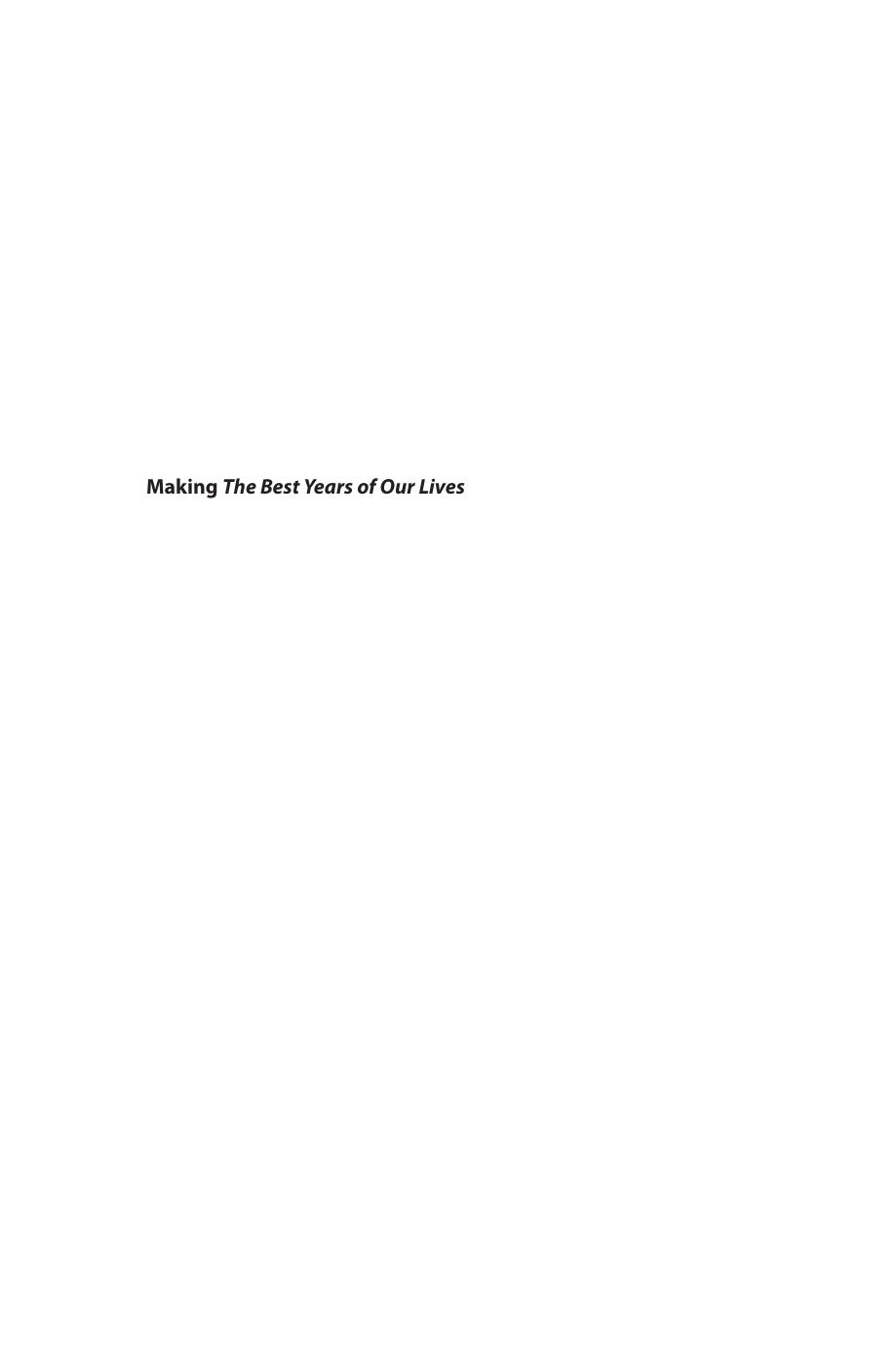 Making The Best Years of Our Lives: The Hollywood Classic That Inspired a Nation by Alison Macor