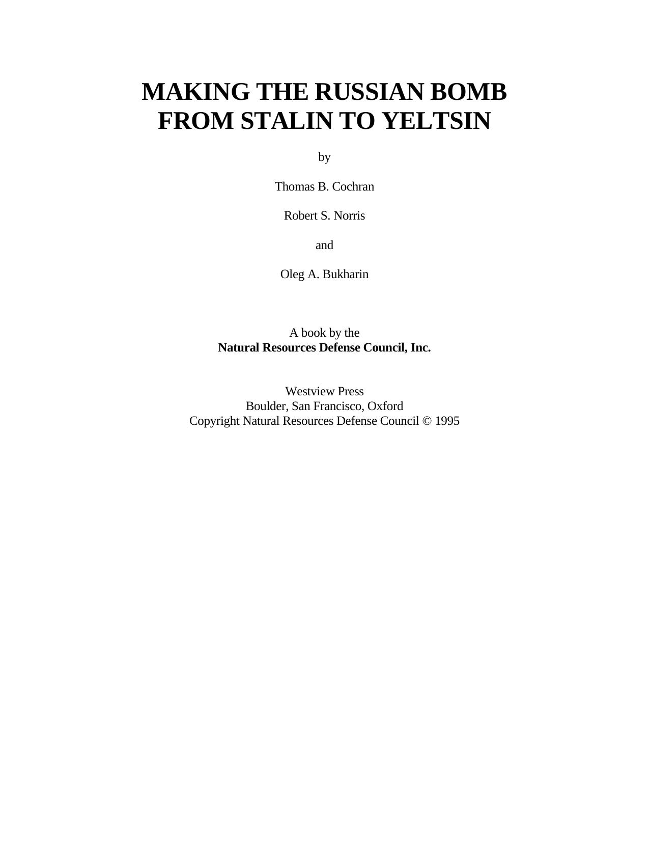 Making The Russian Bomb: From Stalin To Yeltsin by Unknow