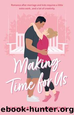 Making Time for Us by Nichole St. Matthews