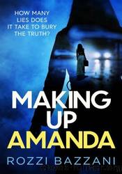 Making Up Amanda by Rozzi Bazzani