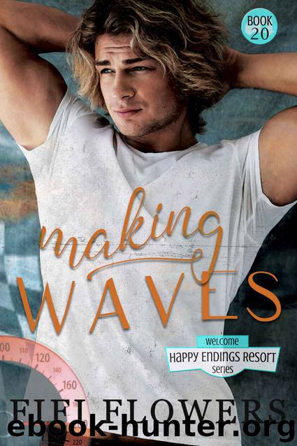 Making Waves (The Happy Endings Resort Book 20) by Fifi Flowers