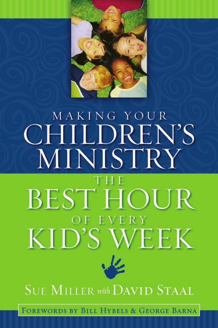 Making Your Childrenâs Ministry the Best Hour of Every Kidâs Week, 031025485X by Unknown