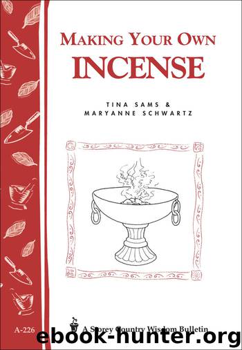 Making Your Own Incense by Tina Sams & Maryanne Schwartz