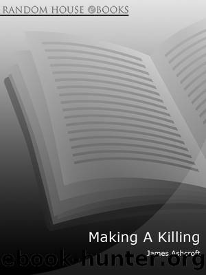 Making a Killing by Ashcroft James